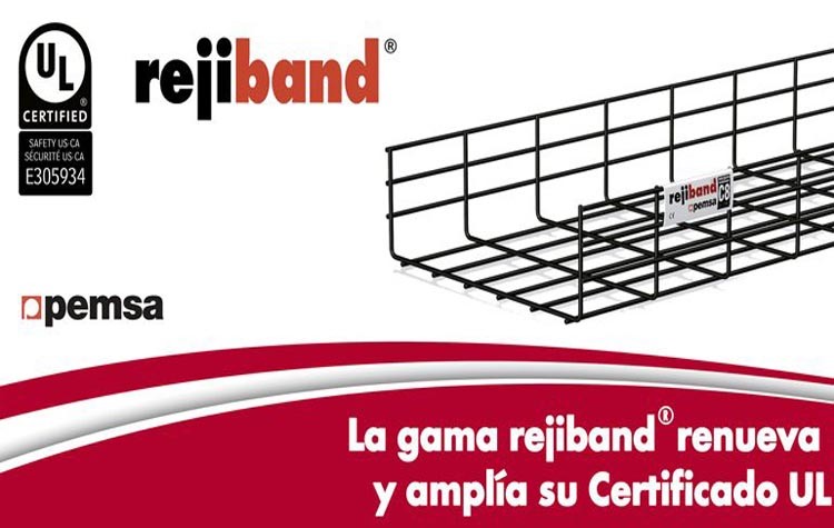 Rejiband de Pemsa amplía su certificación UL